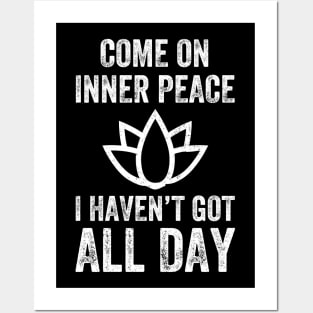 Come on inner peace Posters and Art